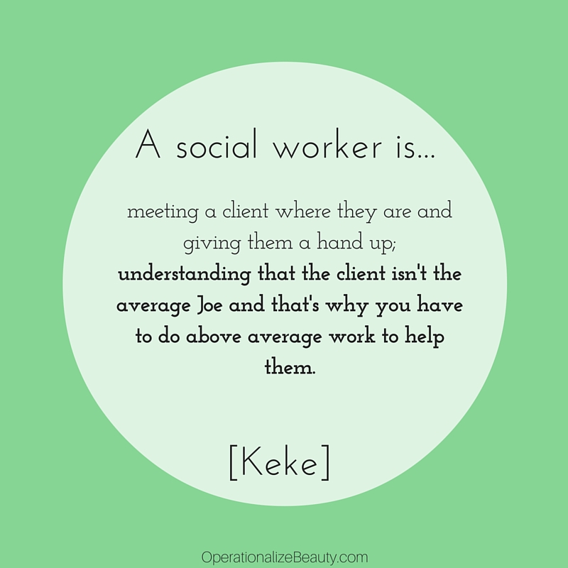 A social worker is...keke (1)