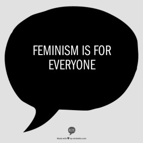 FeminismIsForEveryone