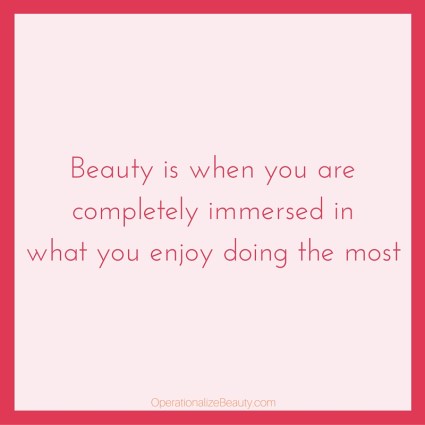 Beauty is...immersion